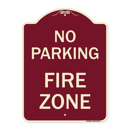 Signmission Designer Series No Parking Fire Zone, Burgundy Heavy-Gauge Aluminum Sign, 24" x 18", BU-1824-23616 A-DES-BU-1824-23616